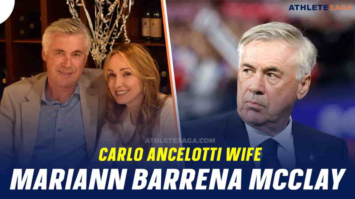 Carlo Ancelotti Wife Mariann Barrena McClay Age, Children