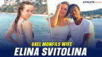 Gael Monfils Wife