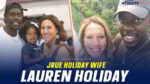 Jrue Holiday Wife